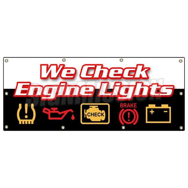 WE CHECK ENGINE LIGHTS BANNER SIGN repair automotive mechanic sensor